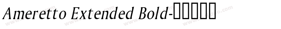 Ameretto Extended Bold字体转换